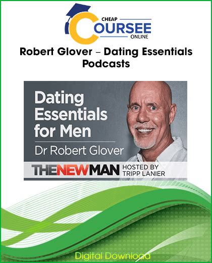 robert glover dating essentials